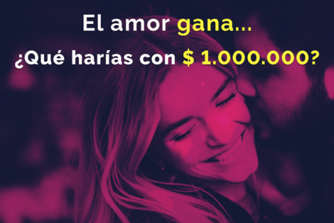 Imagen de ¿Qué harías por amor con 1 millón de pesos?